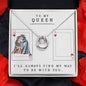 To My Queen - Valentine's Gift - Lucky In Love